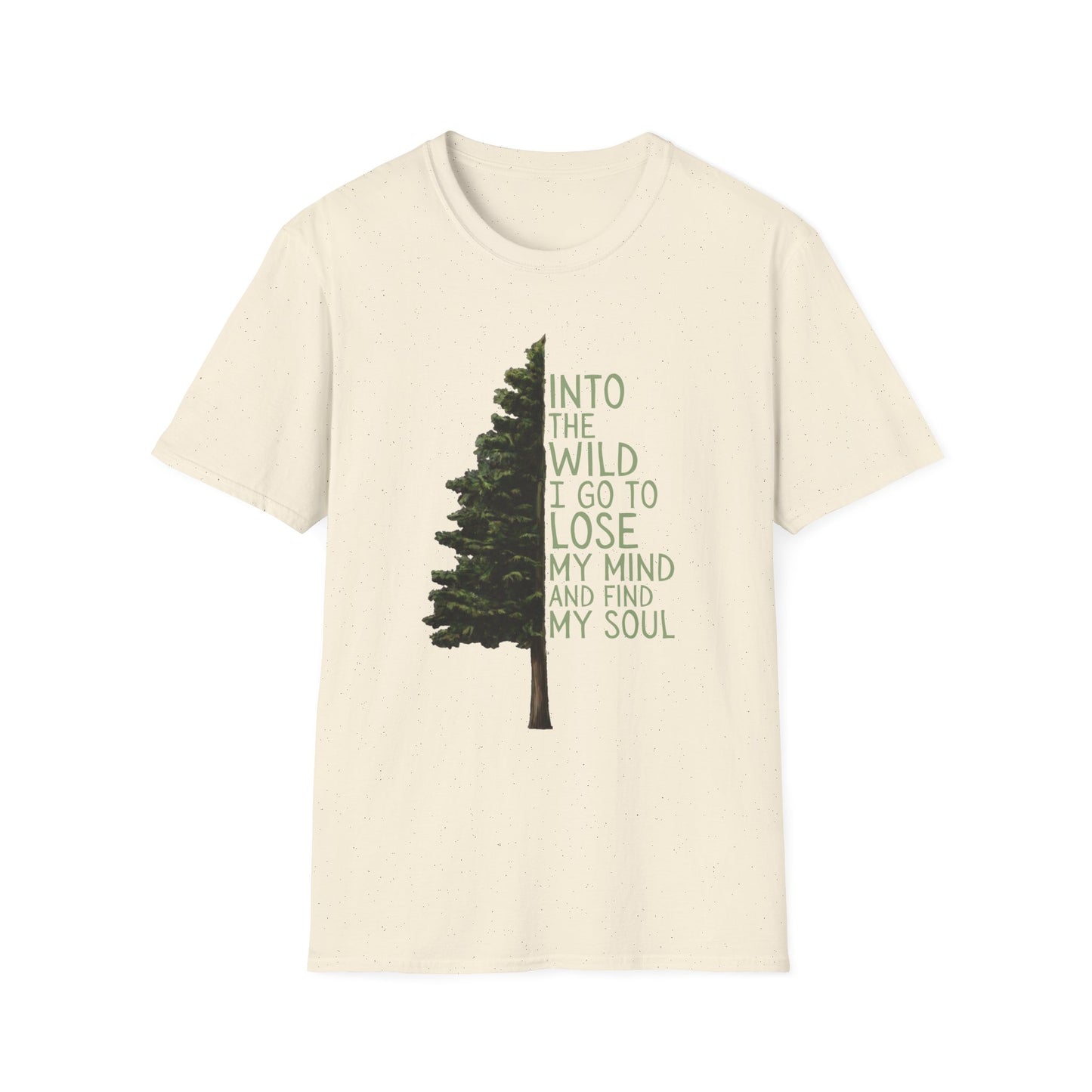 Into the Wild T-Shirt — "Into the wild I go to lose my mind and find my soul" Shirt