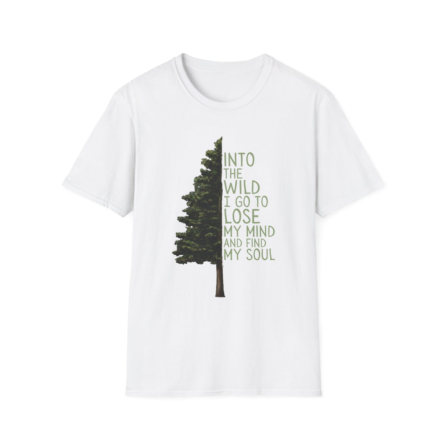 Into the Wild T-Shirt — "Into the wild I go to lose my mind and find my soul" Shirt
