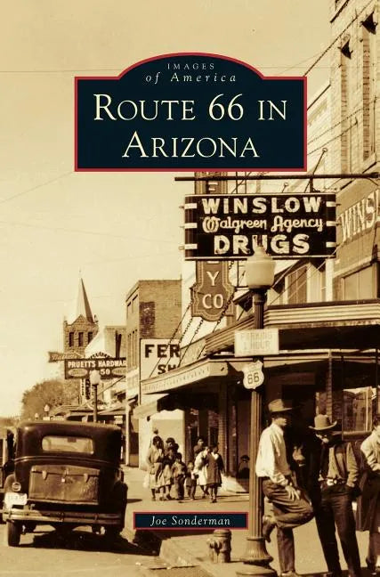 Route 66 in Arizona - Hardcover