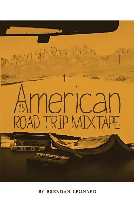 The New American Road Trip Mixtape - Paperback
