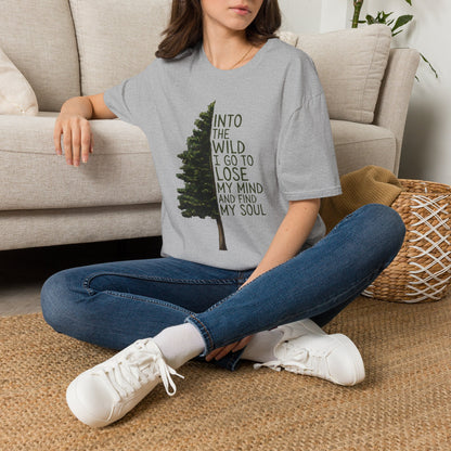 Into the Wild T-Shirt — "Into the wild I go to lose my mind and find my soul" Shirt