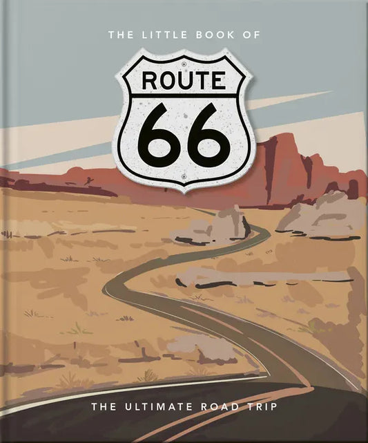 The Little Book of Route 66: The Ultimate Road Trip - Hardcover